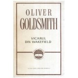 Oliver Goldsmith - Vicarul din Wakefield - 114592