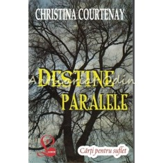 Destine Paralele - Christina Courtenay