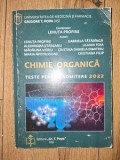 Chimie organica. Teste pentru admitere 2022- Lenuta Profire, Alexandra Jitareanu