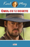 Omul cu 12 degete - Karl May, Aldo Press