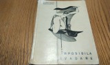 ELENA ALICE PODOLEANU (dedicatie - autograf) - Imposibila Evadare - Editura Litera, 1971, 50 p.