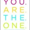You Are the One: A Bold Adventure in Finding Purpose, Discovering the Real You, and Loving Fully