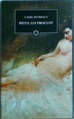 Camil Petrescu - Patul lui Procust foto