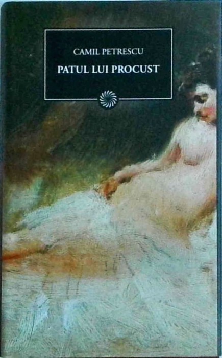 Camil Petrescu - Patul lui Procust