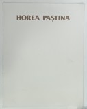 HOREA PASTINA , PICTURA , DESEN , CATALOG DE EXPOZITIE , 1986