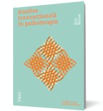 Analiza tranzactionala in psihoterapie - Eric Berne - Trei