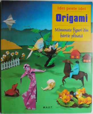 Origami. Minunate figuri din hartie plisata &amp;ndash; Zulal Ayture-Scheele foto