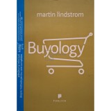 Martin Lindstrom - Buyology (Editia: 2011)