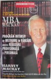 Program intensiv de instruire in vanzari pentru realizare profesionala si personala &ndash; Harvey Mackay