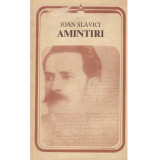 Ioan Slavici - Amintiri - 113852