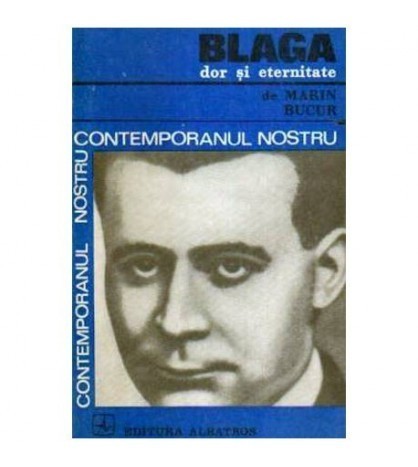 Marin Bucur - Lucian Blaga - Dor si eternitate - 108075