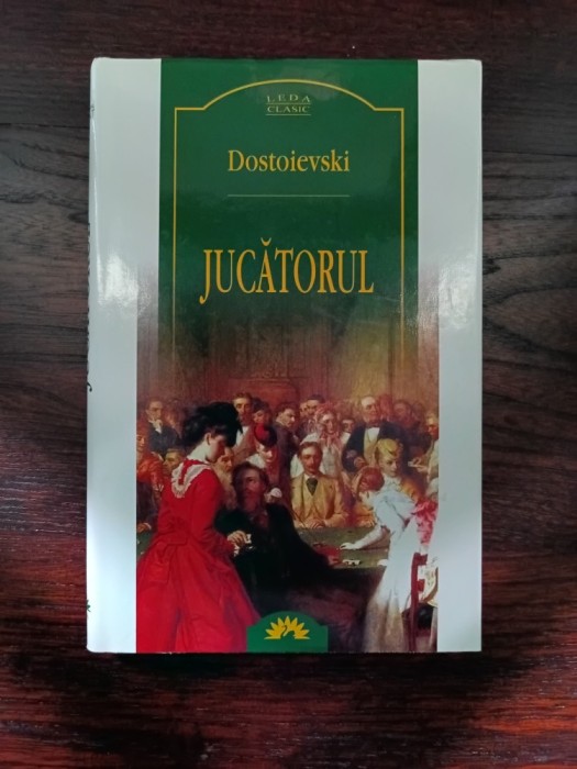 F.M. Dostoievski - Jucătorul, 2004