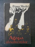 FRANZ WERFEL - AGAPA ABSOLVENTILOR