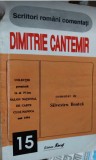 Scriitori rom&acirc;ni comentați - Dimitrie Cantemir, de Silvestru Boatcă