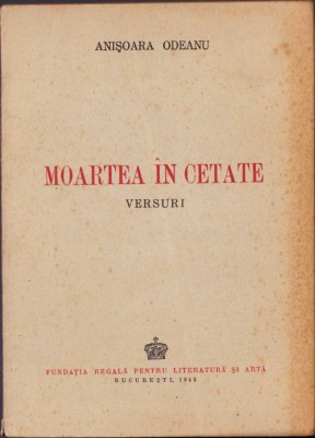 HST C942 Moartea &amp;icirc;n cetate Versuri 1943 Anișoara Odeanu foto