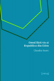 Omul fără vis și Republica din Eden - Paperback brosat - Claudiu Soare - Fractalia