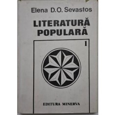 Literatura populara, vol. 1 &ndash; Elena D.O. Sevastos