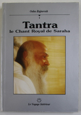 TANTRA , LE CHANT ROYAL DE SARAHA by OSHO RAJNEESH , 1989 foto