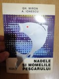 Nadele si momelile pescarului - Gh. Miron, A. Ionescu: 1999