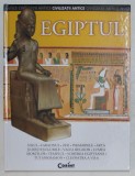 EGIPTUL , DIN SERIA CIVILIZATII ANTICE , text de EVA BARGALLO , 2007
