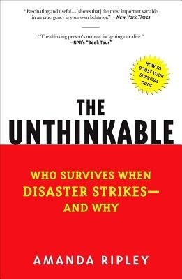 The Unthinkable: Who Survives When Disaster Strikes - And Why foto