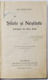 STIUTE SI NESTIUTE, INTAMPLARI DIN VIATA REALA, VOLUMUL I de NAE COMPETENTU, 1922