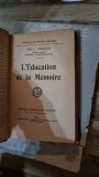 L Education de la memoire - Ch. - L. Julliot