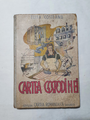 Elisa Costeanu - Cartea gospodinei - 1946 foto