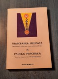 Shatchakra nirupana descrierea celor 6 centri subtili de forta Paduka panchaka