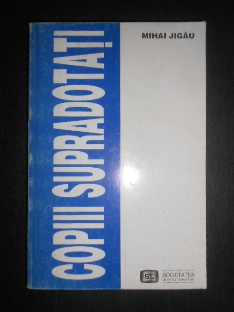 Mihai Jigau - Copiii supradotati