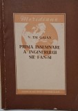 Prima insemnare a inginerului Sie Fan-Si &ndash; V. Em. Galan - Carte anticariat