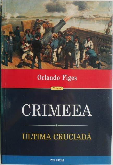 Crimeea. Ultima cruciada &ndash; Orlando Figes (coperta putin uzata)
