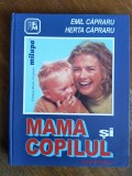 Mama si copilul - Emil Capraru / R4F