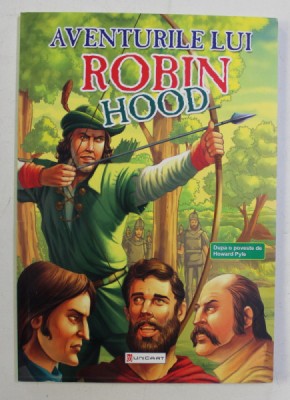 AVENTURILE LUI ROBIN HOOD , DUPA O POVESTE DE HOWARD PYLE , 2010 foto