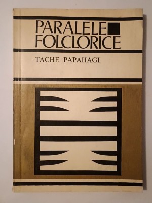 Tache Papahagi - Paralele folclorice (ediția a doua, augmentată) foto