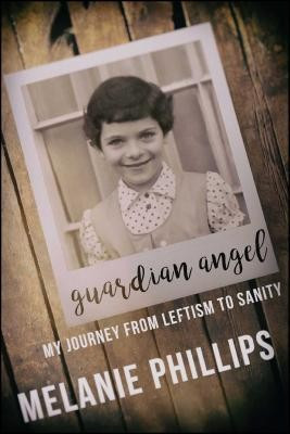 Guardian Angel: My Journey from Leftism to Sanity foto