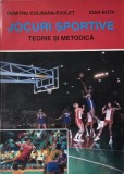 Jocuri sportive. Teorie si metodica - Dumitru Colibaba-Evulet, Ioan Bota