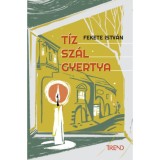 T&iacute;z sz&aacute;l gyertya - Fekete Istv&aacute;n