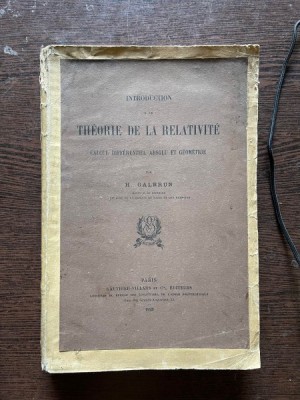 H. Galbrun Introduction Theorie de la Relativite Calcul Differentiel Absolu et Geometrie (1923) foto