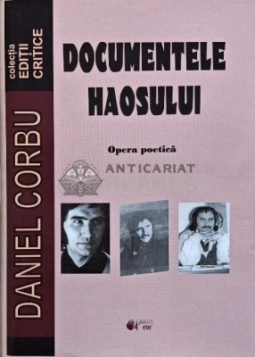 Documentele haosului: Opera poetica (cu dedicatia autorului) - 2011 - Daniel Corbu (AP145) foto