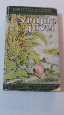 myh 46s - Christian de Caters - Vrajile Javei - ed 1943 foto