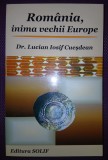 LUCIAN IOSIF CUESDEAN - ROMANIA, INIMA VECHII EUROPE