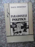 Paradoxele Politice - Paul Dimitru ,534374, 1994, Didactica Si Pedagogica