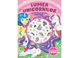Lumea Unicornilor - Activitati si Jocuri Captivante, - Editura Mimorello