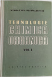 TEHNOLOGIE CHIMICA ORGANICA - VOL. I ȘI II-WINNACKER - WEINGAERTNER