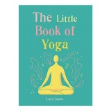 Little Book of Yoga, Lucy Lucas, Carmen Coaching Ltd