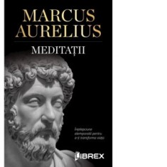 Meditatii - Marcus Aurelius