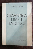 GRAMATICA LIMBII ENGLEZE - LEON LEVITCHI