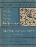 Cumpara ieftin Pygmalion - George Bernard Shaw, Albatros 1990, Studiu Literar