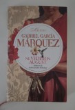 Gabriel Garcia Marquez Ne vedem in august